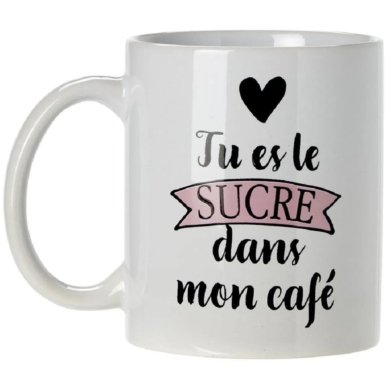 Mug imprimé message humour amour sucre ou rosé