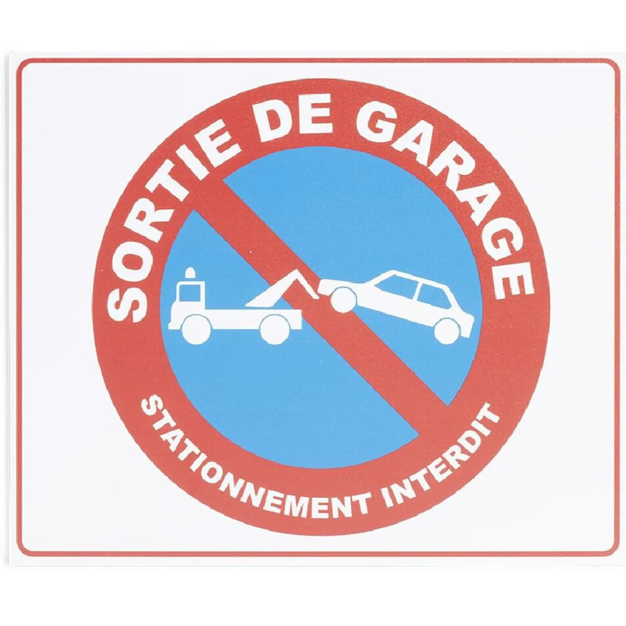 Plaque signalétique "Stationnement interdit, sortie de garage" 24x20cm